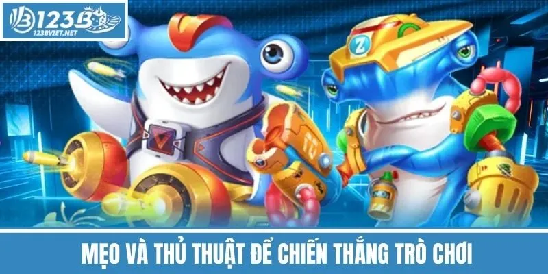 Mẹo Và Thủ Thuật Để Chiến Thắng Trò Chơi