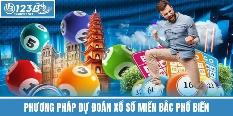 Phương Pháp Dự Đoán Xổ Số Miền Bắc Phổ Biến
