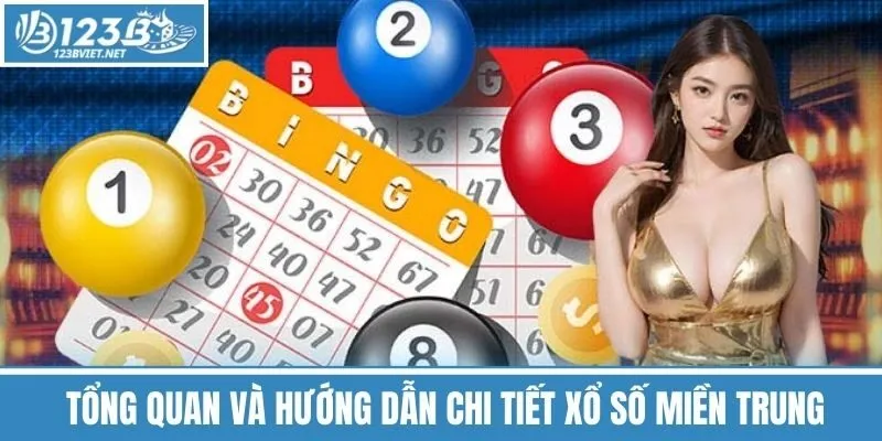 Tổng Quan Và Hướng Dẫn Chi Tiết Xổ Số Miền Trung